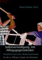 Alltagsgegenstände + effektive Selbstverteidigung: Selbstverteidigung 2 3735792626 Book Cover