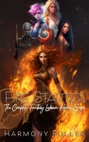 Fire Starter: The Complete Fantasy Lesbian Harem Saga B0CG86P9MG Book Cover