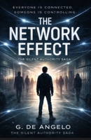 The Network Effect: The Silent Authority Saga B0GX9J8862 Book Cover