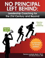 No Principal Left Behind: Leadership Coaching for the 21st Century and Beyond 098473130X Book Cover