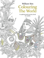 Colouring the World: A Sophisticated Activity Book for Adults 9814677965 Book Cover