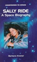 Sally Ride: A Space Biography (Countdown to Space) 0894909754 Book Cover