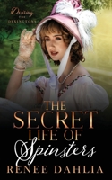 The Secret Life of Spinsters: A Sapphic Regency Romance 0645637424 Book Cover