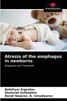 Atresia of the esophagus in newborns 6203333948 Book Cover