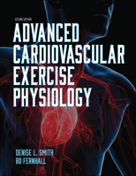 Advanced Cardiovascular Exercise Physiology 0736073922 Book Cover