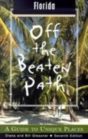 Florida Off the Beaten Path: A Guide to Unique Places (Off the Beaten Path Series)