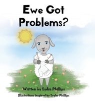 Ewe Got Problems? 1643003623 Book Cover