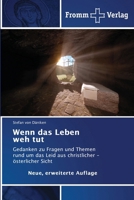 Wenn das Leben weh tut (German Edition) 6209563031 Book Cover