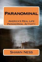 Paranominal: America's Real Life Paranormal Activity 1453624988 Book Cover