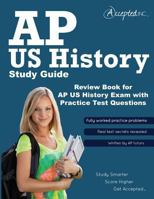 AP Us History Study Guide: Review Book for AP Us History Exam with Practice Test Questions 0991316533 Book Cover