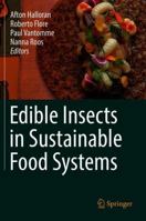 Edible Insects in Sustainable Food Systems 3319740105 Book Cover
