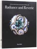 Radiance and Reverie: Jewels from the Collection of Neil Lane 0847874397 Book Cover