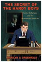 The Secret of the Hardy Boys: Leslie Mcfarlane and the Stratemeyer Syndicate 0821422774 Book Cover