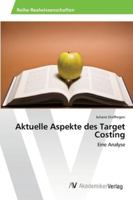 Aktuelle Aspekte des Target Costing 365630212X Book Cover