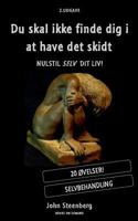 Du Skal Ikke Finde Dig I at Have Det Skidt 8771451897 Book Cover