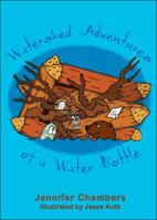Watershed Adventures of a Water Bottle 1625103913 Book Cover