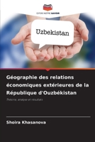Géographie des relations économiques extérieures de la République d'Ouzbékistan (French Edition) 6208105552 Book Cover