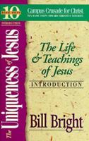 The Uniqueness of Jesus: The Life and Teachings of Jesus (Ten Basic Steps Toward Christian Maturity, Introduction) (Ten Basic Steps Toward Christian Maturity, Introduction) 1563990296 Book Cover
