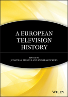 A European Television History 1405163399 Book Cover