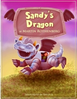 Sandy's Dragon 1312507713 Book Cover