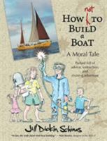How NOT to Build a Boat 0956072224 Book Cover