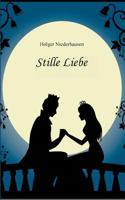 Stille Liebe 3752842962 Book Cover