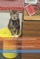 Tommy Cat Goes to School: Book 3 in the Tommy Cat Series B0F6K6FQXK Book Cover