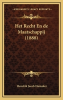 Het Recht En de Maatschappij (1888) 1161196803 Book Cover