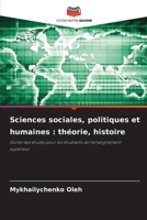 Sciences sociales, politiques et humaines: théorie, histoire (French Edition) 620806774X Book Cover