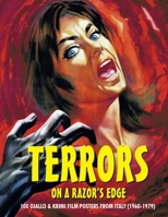 Terrors on a Razor's Edge: 100 Giallo & Krimi Film Posters From Italy 1838359575 Book Cover