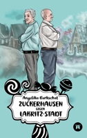Zuckerhausen gegen Lakritzstadt 3347979974 Book Cover