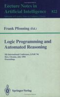 Logic Programming and Automated Reasoning: 5th International Conference, LPAR '94, Kiev, Ukraine, July 16 - 22, 1994. Proceedings 3540582169 Book Cover