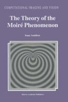 The Theory of the Moire Phenomenon 079235950X Book Cover