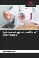 Epidemiological profile of exotropies 6206257401 Book Cover