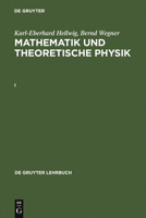 Karl-Eberhard Hellwig; Bernd Wegner: Mathematik Und Theoretische Physik. I 3110137852 Book Cover