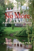 No More: A sun Ray Community Mystery B0CKZ4WJ67 Book Cover