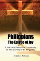 Philippians: The Epistle of Joy (The 10 Minute Bible) 1493778137 Book Cover