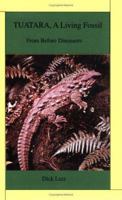 Tuatara: A Living Fossil 0931625432 Book Cover