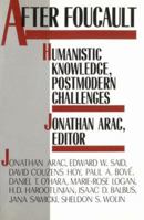 After Foucault: Humanistic Knowledge, Postmodern Challenges 0813513308 Book Cover