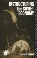 Restructuring the Soviet Economy 0415067618 Book Cover