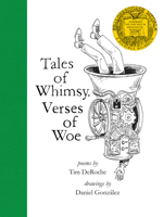 Tales of Whimsy, Verses of Woe 0999277618 Book Cover