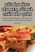 NẤu Ăn BẰng Lên Men, DỪa VÀ ChẤt BẢo QuẢn 1835938337 Book Cover