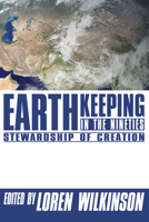 Earthkeeping in the Nineties: Stewardship of Creation 0802805345 Book Cover