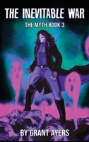 The Inevitable War: The Myth Book 3 B0F5YJJ3DL Book Cover
