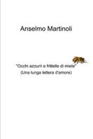 “Occhi azzurri e frittelle di miele”: Una lunga lettera d'amore B0DR65WH8J Book Cover