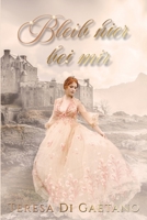 Bleib hier bei mir (Die Sage der Earls von Barrow) (German Edition) B0CK9W6WBR Book Cover
