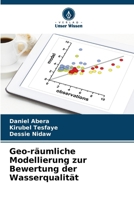 Geo-räumliche Modellierung zur Bewertung der Wasserqualität (German Edition) 6202331119 Book Cover