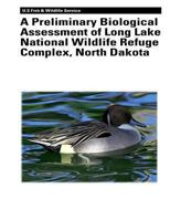 A Preliminary Biological Assessment of Long Lake National Wildlife Refuge Complex, North Dakota 1479135348 Book Cover