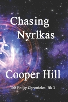 Chasing Nyrlkas (The Entity Chronicles) 1703093623 Book Cover