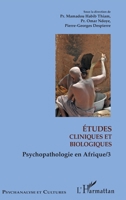 Etudes cliniques et biologiques: Psychopathologie en Afrique 3 (French Edition) 234314060X Book Cover